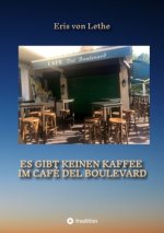 Es gibt keinen Kaffee im  Café del Boulevard