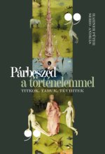 Párbeszéd a történelemmel