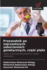 Przewodnik po najczestszych zaburzeniach genetycznych, czesc piata