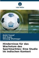 Hindernisse für das Wachstum des Sportmarktes: Eine Studie im indischen Kontext