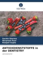 ANTIOXDIENSTSTOFFE in der DENTISTRY