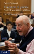 mestiere di giudice. Pensieri di un accademico americano