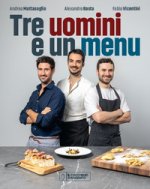 Cucchiaio d'Argento. Tre uomini e un menu