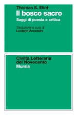 bosco sacro. Saggi di poesia e critica