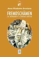 Fremdshämen. La memoria a senso unico