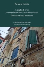 Luoghi di crisi ed educazione ed esistenza