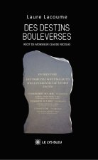 Des destins bouleversés