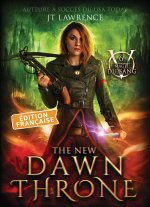 The New Dawn Throne, Édition française, Tome 6