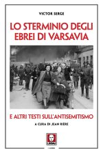 sterminio degli ebrei di Varsavia e altri testi sull'antisemitismo