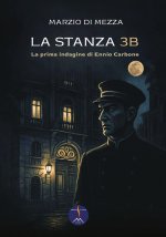 stanza 3B. La prima indagine di Ennio Carbone