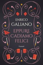 Eppure cadiamo felici