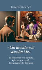 «Chi ascolta voi, ascolta Me». La relazione con il padre spirituale secondo l'insegnamento dei santi