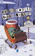 Chi ha rapito Babbo Natale?