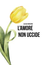amore non uccide