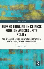 Buffer Thinking in Chinese Foreign and Security Policy
