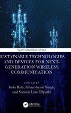 Sustainable Technologies and Devices for Next-Generation Wireless Communication