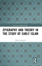 Epigraphy and Theory in the Study of Early Islam