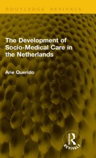 Development of Socio-Medical Care in the Netherlands