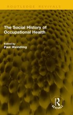 Social History of Occupational Health