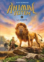 Animal Totem: N? 6 - La Chute