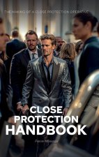 Close Protection Handbook