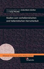 Studien Zum Vorhellenistischen Und Hellenistischen Herrscherkult