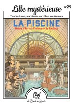 N°25 Lille mystérieuse - La Piscine de Roubaix