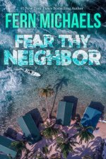 FEAR THY NEIGHBOR
