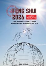 FENG SHUI 2026 ANNEE DU CHEVAL DE FEU