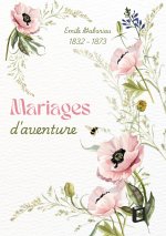 MARIAGES D AVENTURE