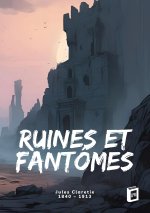 RUINES ET FANTOMES