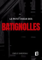 PETIT VIEUX BATIGNOLLES
