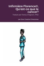 Infirmière Florence®, Qu'est-ce que le cancer?
