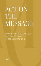 Act on the Message
