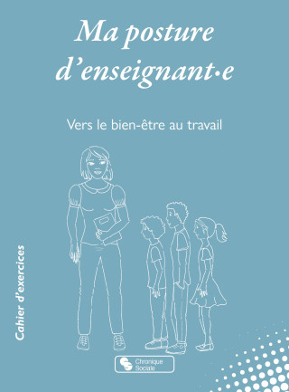 Ma posture d'enseignant·e