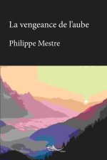 La vengeance de l'aube