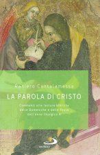 parola di Cristo. Commenti alle letture bibliche delle Domeniche e delle Feste dell'anno liturgico A