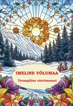 Imeline võlumaa. Teraapiline värviraamat