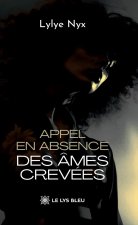 Appel en absence des âmes crevées