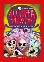 Argh! corpo di mille balene! Acciuffamostri