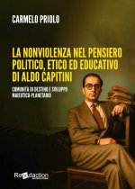 nonviolenza nel pensiero politico, etico ed educativo di Aldo Capitini. Comunità di destino e sviluppo maieutico-planetario