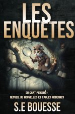 Les enquetes du chat perché: recueil de nouvelles et fables modernes
