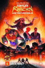 Les Tortues Ninja - TMNT Reborn, T6 : TMNT Reborn T6