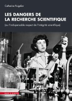 Les dangers de la recherche scientifique