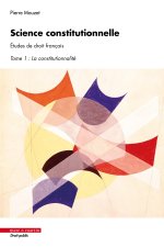 Science constitutionnelle. Études de droit français