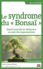Le syndrome du bonzaï