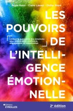 Les pouvoirs de l'intelligence émotionnelle 2e édition