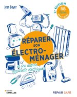 Réparer son électroménager et ses autres appareils électriques