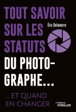 Tout savoir sur les statuts du photographe...