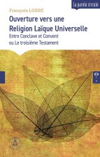 Ouverture vers une Religion Laïque Universelle